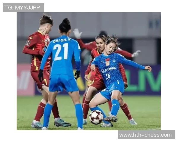 女足迎战泰国队全力争胜展现实力与团队精神